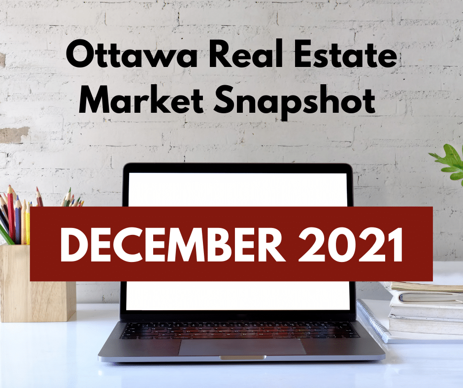 Ottawa Real Estate Market Snapshot December 2021 1