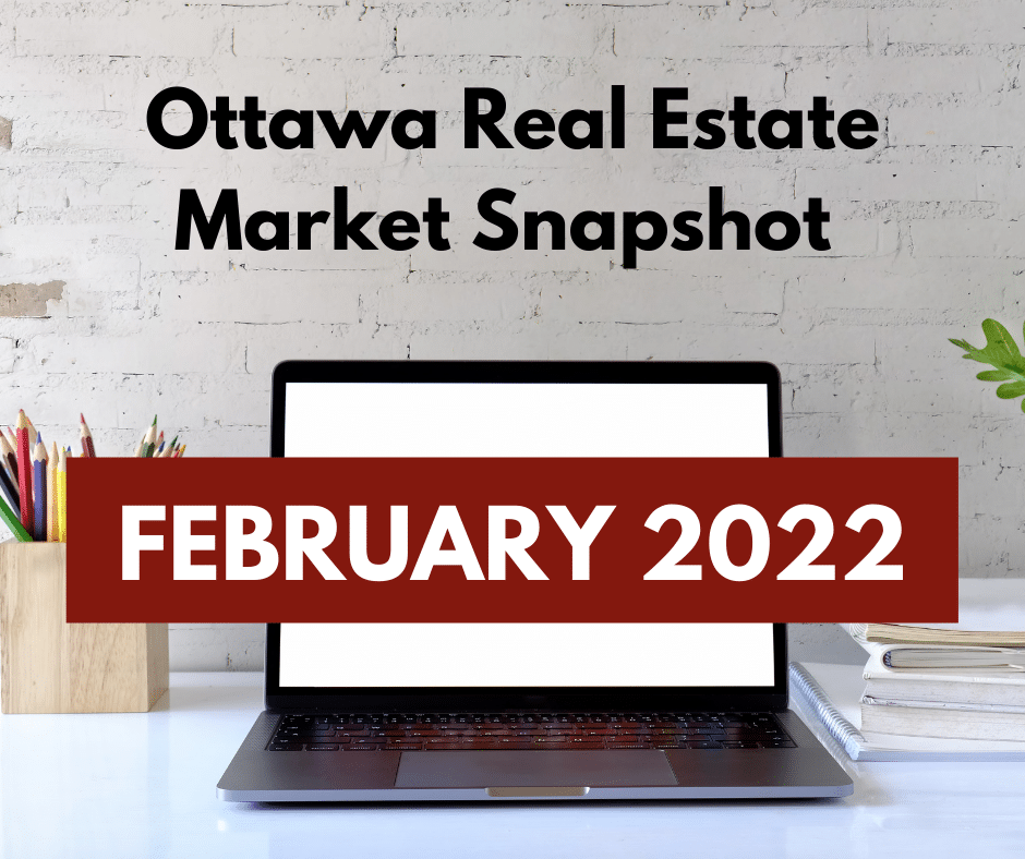 Ottawa Real Estate Market Snapshot February 2022 3
