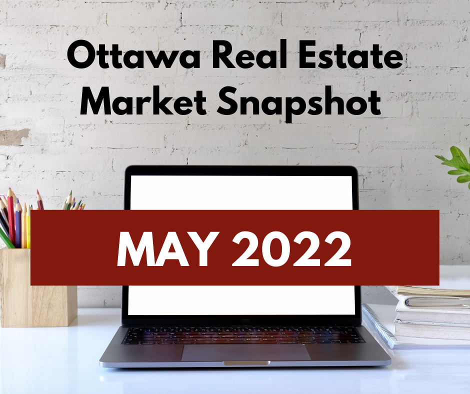 Ottawa Real Estate Market Snapshot May 2022 2