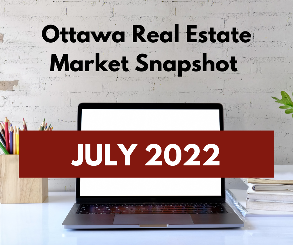 Ottawa Real Estate Market Snapshot July 2022 4